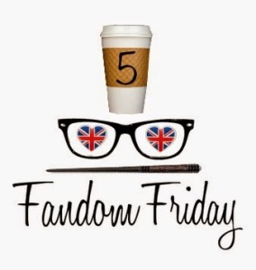 5 Fandom Fridays